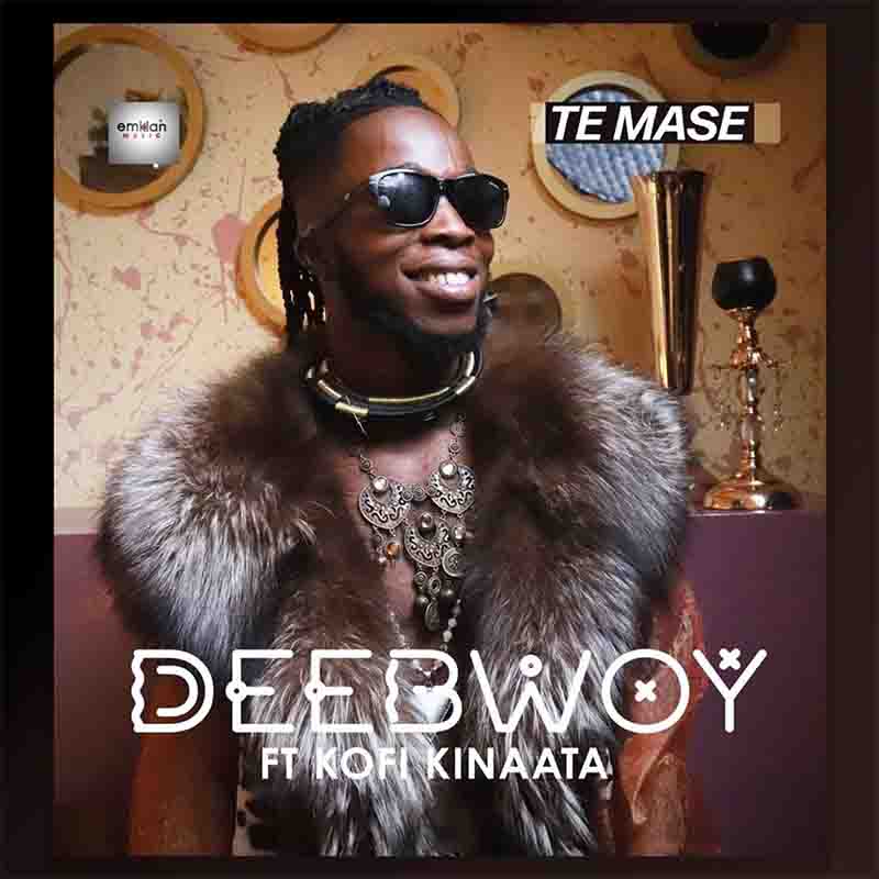 DeeBwoy – Te Mase Ft. Kofi Kinaata mp3 download