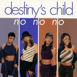 Destiny’s Child – No, No, No (Part 1 & 2)