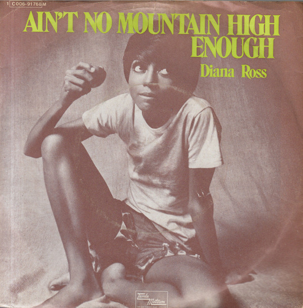 Diana Ross – Ain’t No Mountain High Enough