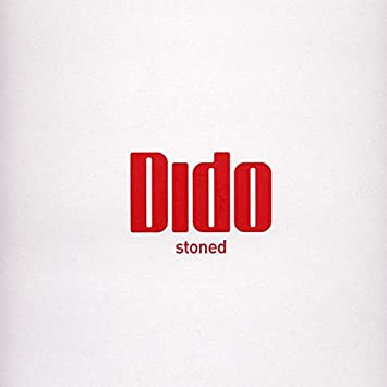Dido – Stoned