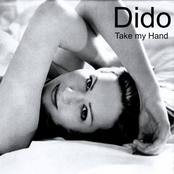 Dido – Take My Hand