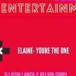 Dj Igor Langa, Kelvin Gibbs & Gaby Soul – You’re the one “Elaine mp3 download