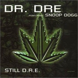 Dr. Dre – Still D.R.E. Ft. Snoop Dogg