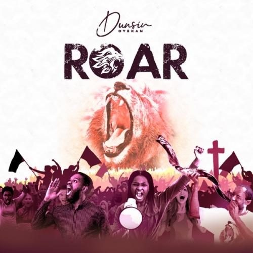Dunsin Oyekan – Roar mp3 download