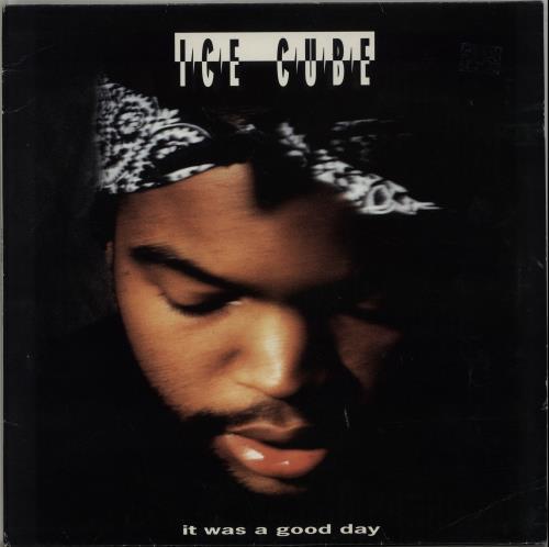 Ice Cube – It Was A Good Day