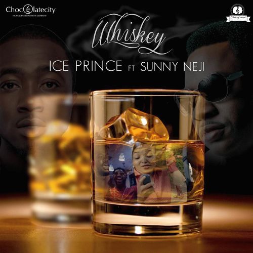 Ice Prince - Whiskey Ft. Sunny Neji mp3 download