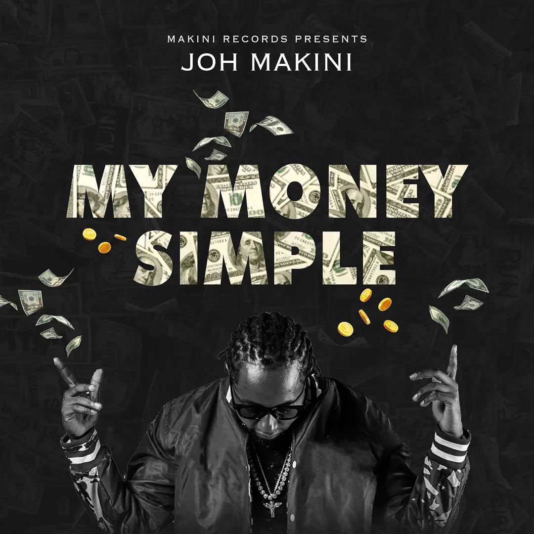 Joh Makini – My Money Simple mp3 download