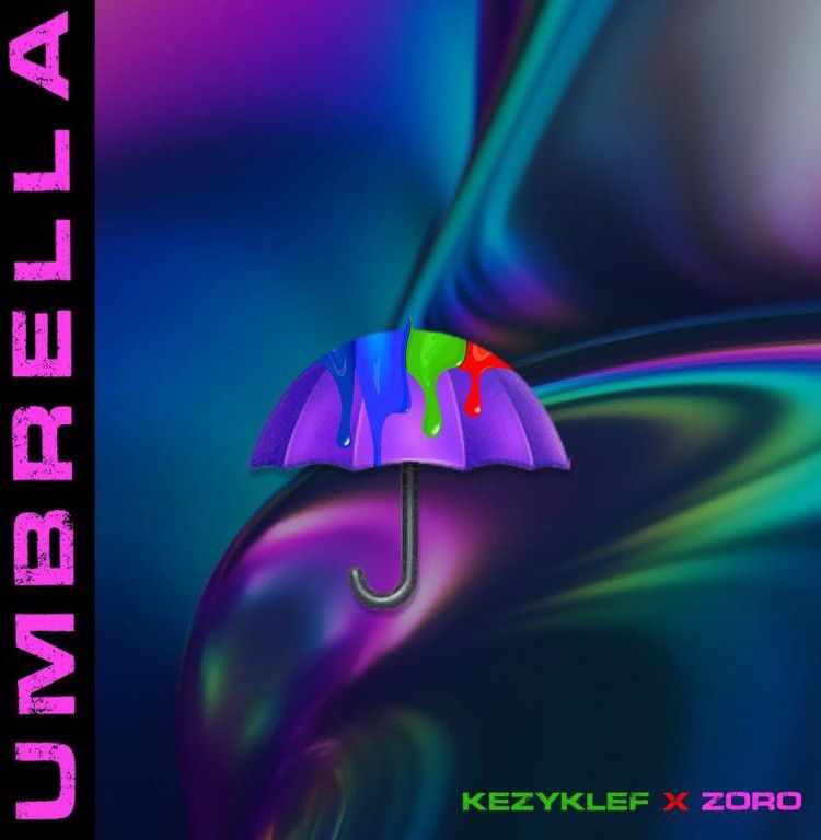 Kezyklef – Umbrella Ft. Zoro mp3 download