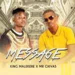 King Malekere & Mr Chivas – Message