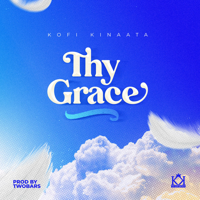 Kofi Kinaata – Thy Grace, Pt. II