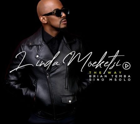 Linda Moeketsi – The Way Ft. Brian Temba & Sino Msolo mp3 download