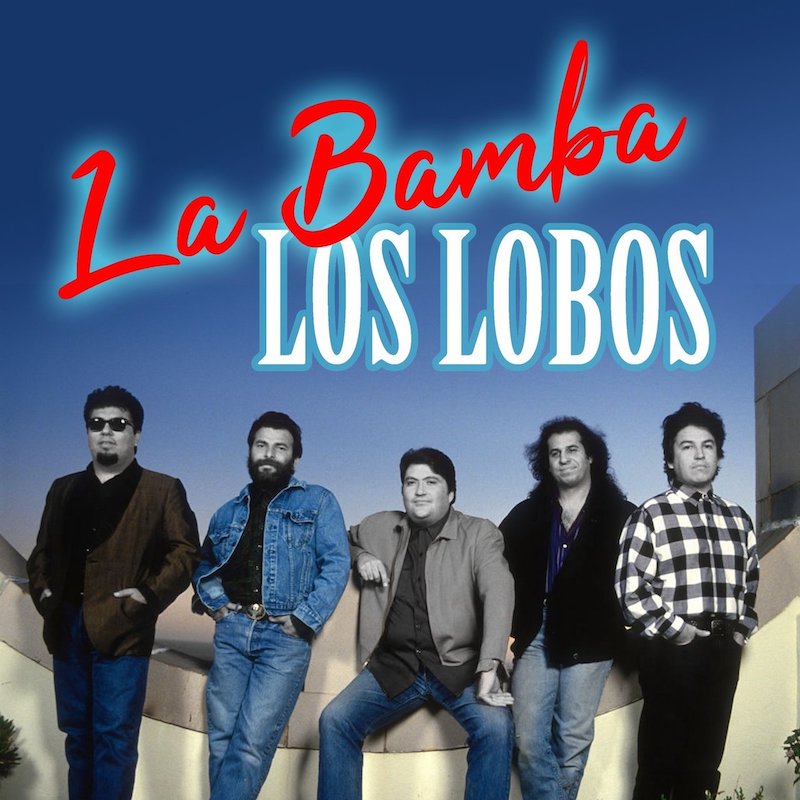 Los Lobos – La Bamba