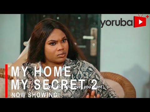 MY HOME MY SECRET 2 Latest Yoruba Movie 2021 Drama