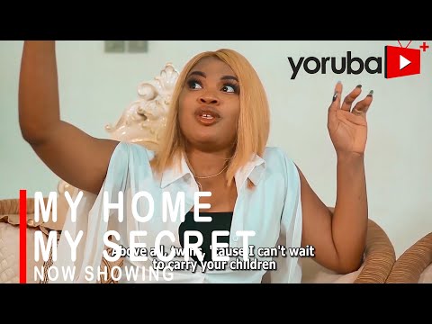 Movie  MY HOME MY SECRET Latest Yoruba Movie 2021 Drama mp4 & 3gp download