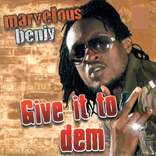 Marvellous Benjy - Give It to Dem mp3 download