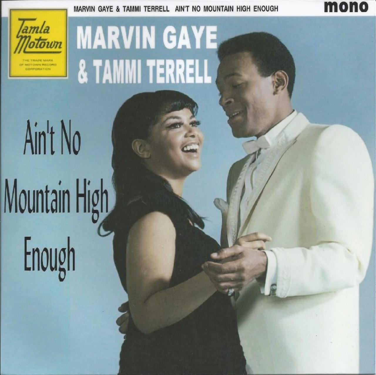 Marvin Gaye & Tammi Terrell – Ain’t No Mountain High Enough