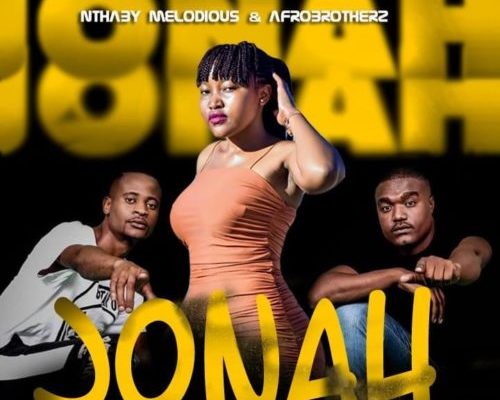 Nthaby Melodious & Afro Brotherz – Jonah mp3 download