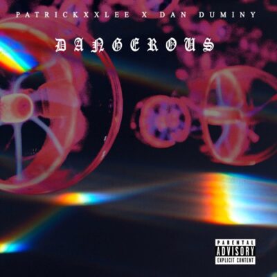 PatricKxxLee – Dangerous Ft. Dan Duminy mp3 download