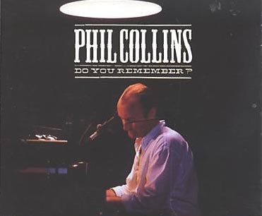 Phil Collins – Do You Remember?
