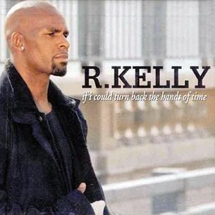 R. Kelly - If I Could Turn Back the Hands of Time mp3 download
