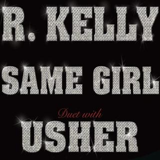R. Kelly & Usher - Same Girl + Remix Ft. T-Pain mp3 download