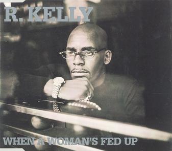 R. Kelly - When A Woman's Fed Up mp3 download