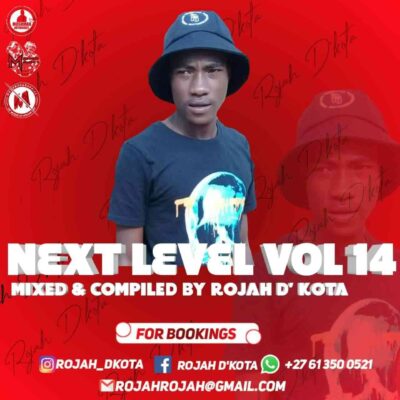 Rojah D’kota – Next Level Vol 14 Mix mp3 download