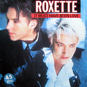 Roxette - It Must Have Been Love mp3 download