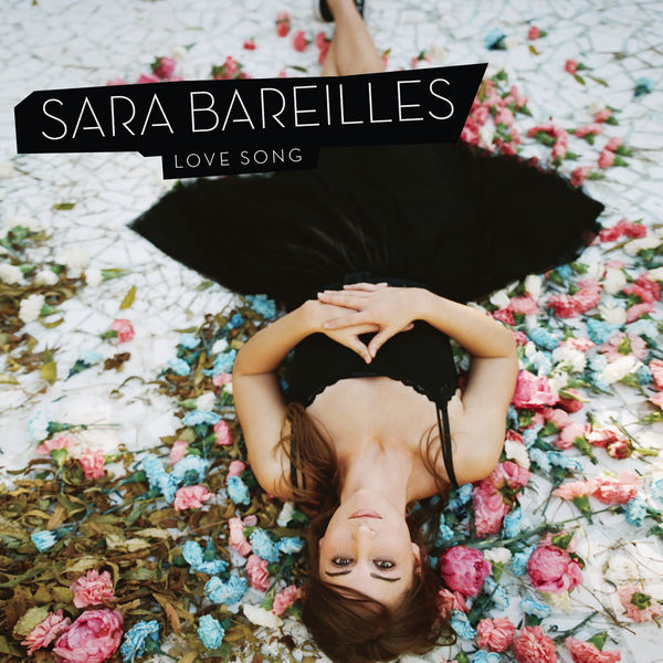 Sara Bareilles – Love Song
