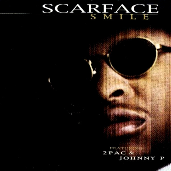 Scarface Ft. 2Pac, Johnny P – Smile