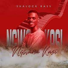 Shalock Rass – Ngwana Kasi mp3 download