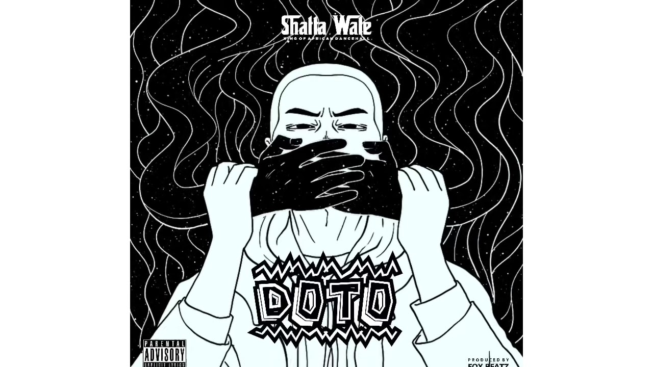 Shatta Wale – Doto (Shut Up) mp3 download
