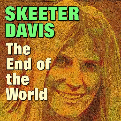 Skeeter Davis - The End of The World mp3 download