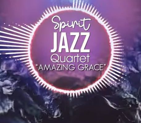 Spirit Of Praise – Spirit Jazz Quartet (Amazing Grace) mp3 download