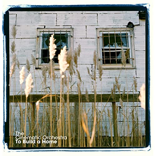 The Cinematic Orchestra - To Build a Home mp3 download