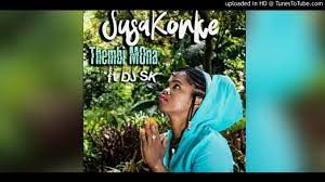 Thembi Mona – Susakonke Ft. DJ SK mp3 download