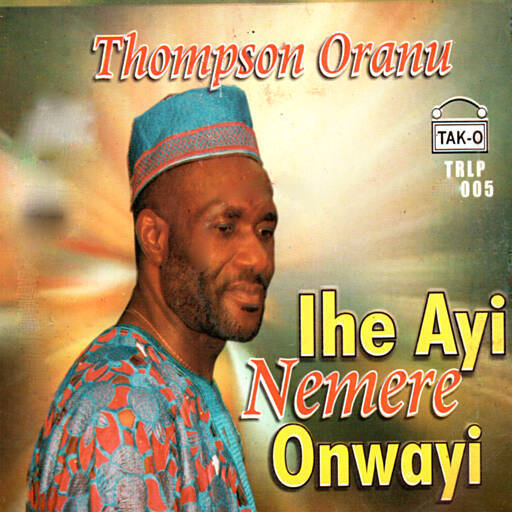 Thompson Oranu - Echezona mp3 download