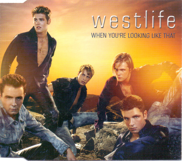 Westlife – When You’re Looking Like That