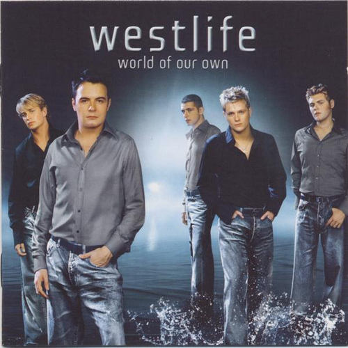 Westlife – World Of Our Own