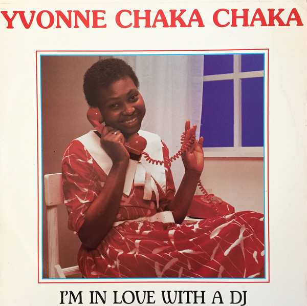 Yvonne Chaka Chaka – I’m In Love With A DJ