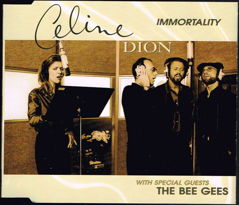 Celine Dion Ft. The Bee Gees – Immortality