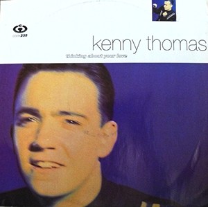 Kenny Thomas – Thinking About Your Love