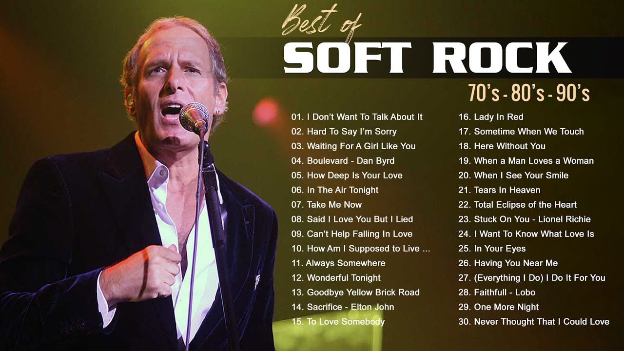 Michael Bolton, Rod Stewart, Air Supply, Chicago, Foreigner – Best Soft Rock Songs 70’s, 80’s & 90’s