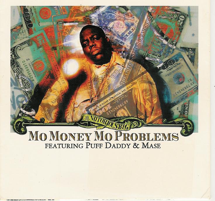 Notorious B.I.G. Ft. Puff Daddy, Mase, Kelly Price – Mo Money Mo Problems