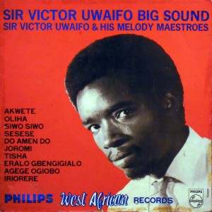 Sir Victor Uwaifo & His Melody Maestroes - Uwaifo Big Sound (1969)