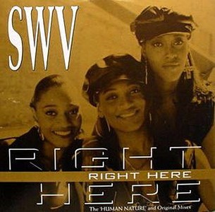 SWV – Right Here + Human Nature Radio Mix