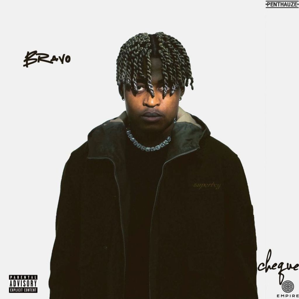 ALBUM: Cheque – Bravo