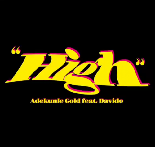 Adekunle Gold – High Ft. Davido mp3 download