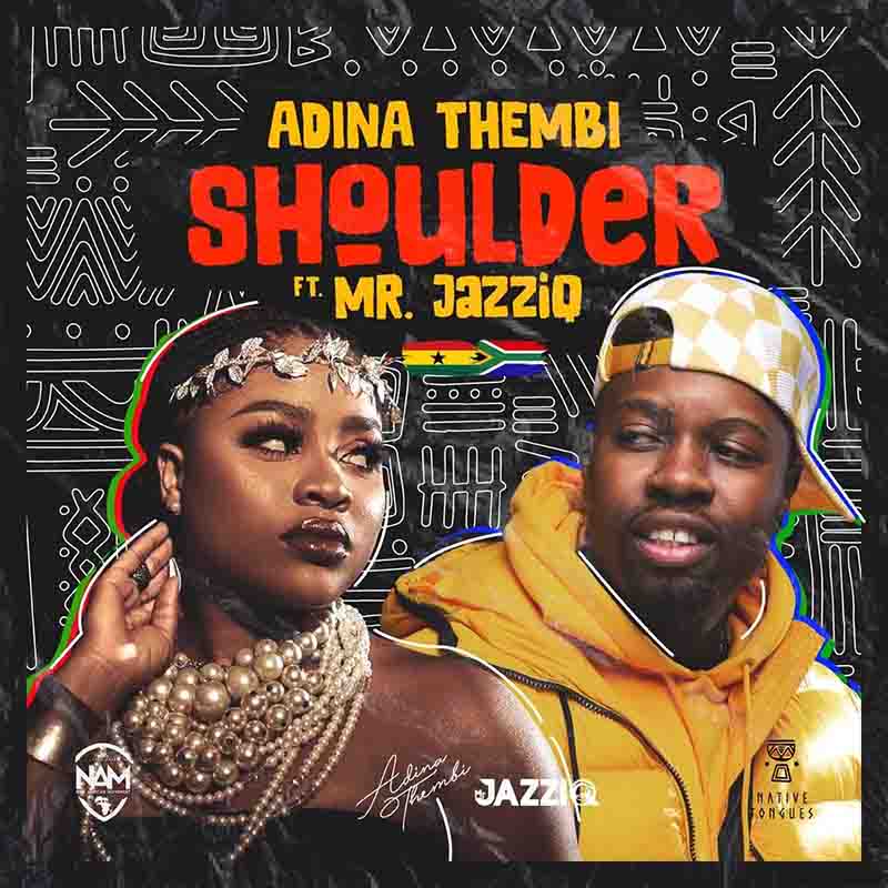 Adina Thembi – Shoulder Ft. Mr JazziQ mp3 download