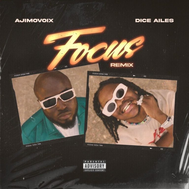 Ajimovoix & Dice Ailes – Focus (Remix) mp3 download